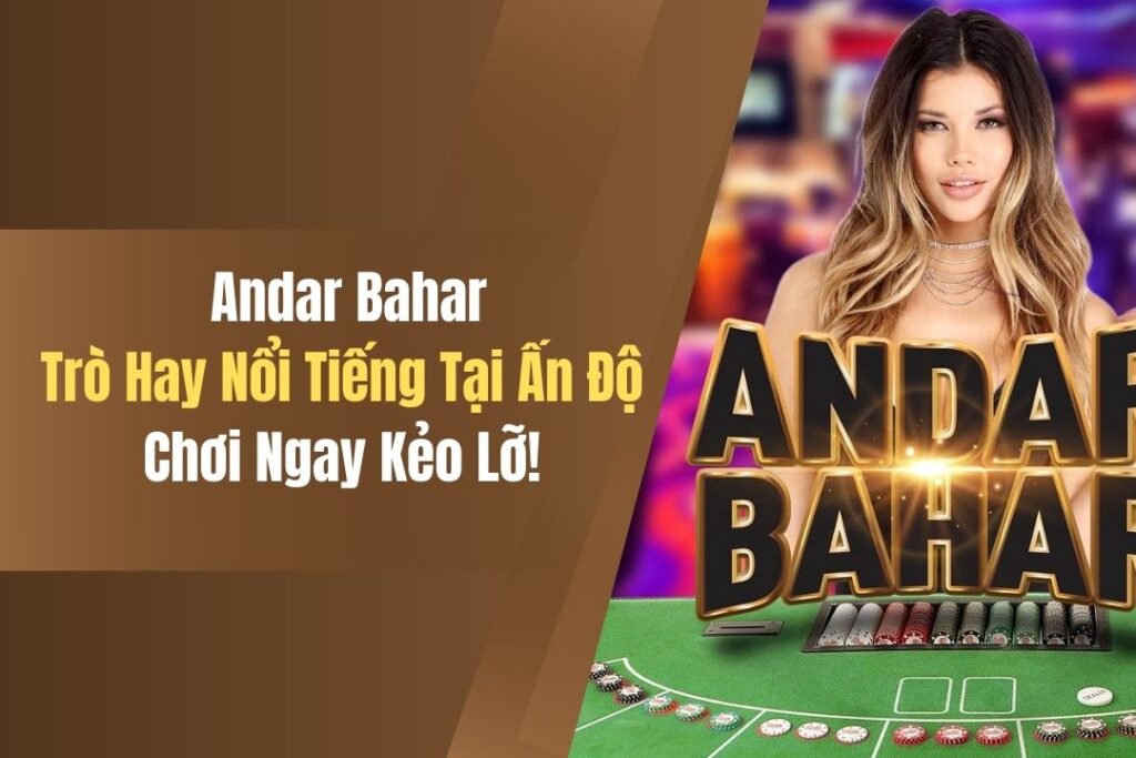 Andar Bahar - Trò Hay Nổi Tiếng Tại Ấn Độ, Chơi Ngay Kẻo Lỡ! 4 andar bahar tro hay noi tieng tai an do choi ngay keo lo