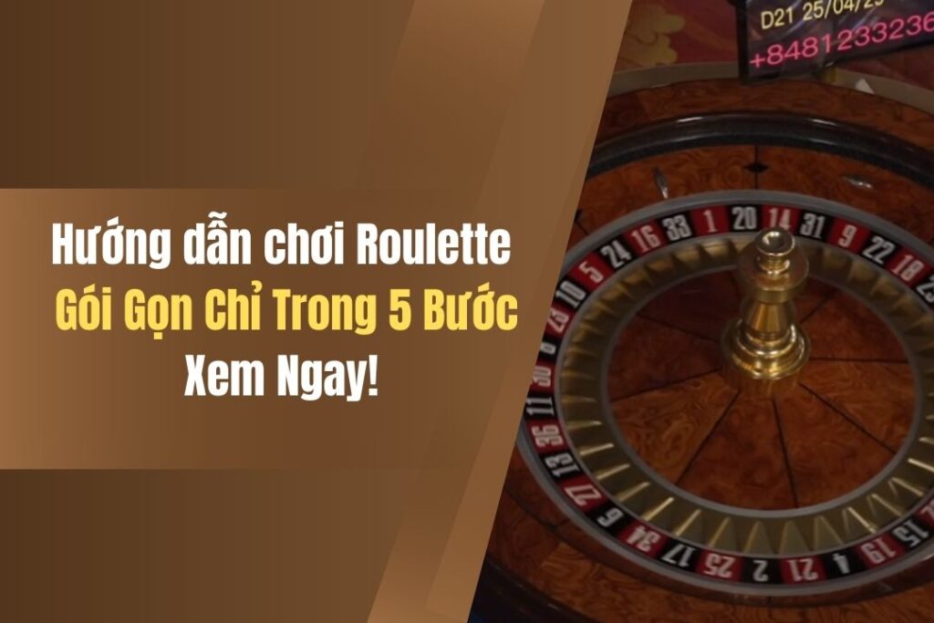 Hướng dẫn chơi Roulette Kubet Gói Gọn Chỉ Trong 5 Bước 8 huong dan choi roulette kubet goi gon chi trong 5 buoc
