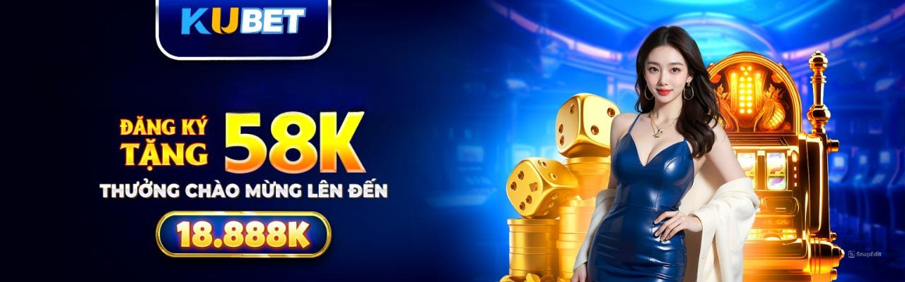 Kubet - Ku Casino | Đăng Nhập KuBet Uy Tín Tặng +18.888K 20 KUBET Đăng ký tặng 58k chào mừng thành viên mới 2025